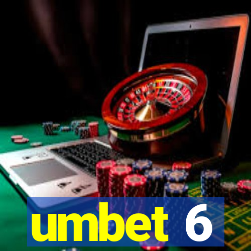 umbet 6